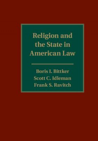 Książka Religion and the State in American Law Boris I. Bittker