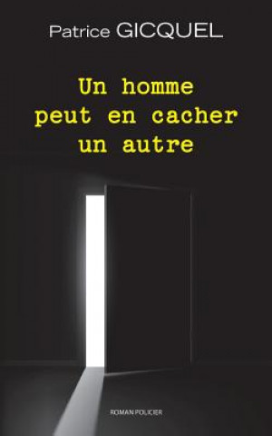 Könyv homme peut en cacher un autre Patrice Gicquel