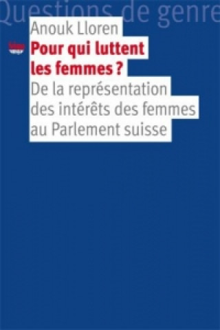 Libro Pour qui luttent les femmes? Anouk Lloren