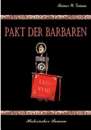 Книга Pakt der Barbaren Rainer W Grimm