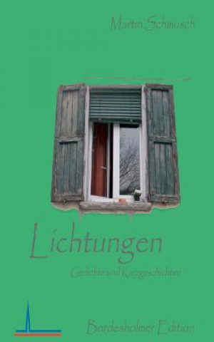 Könyv Lichtungen Martin Schmusch
