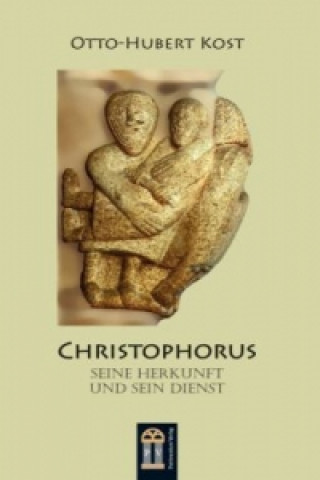 Kniha Christophorus Otto-Hubert Kost