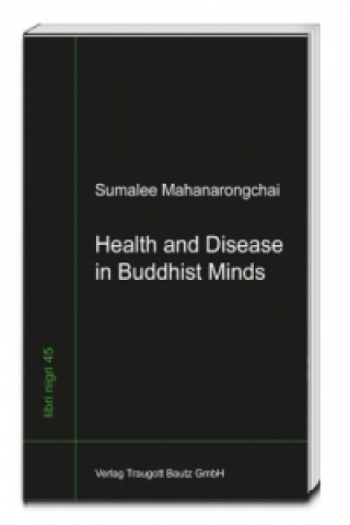 Книга Health and Disease in Buddhist Minds Sumalee Mahanarongchai