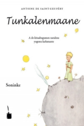 Kniha Tunkalenmaane. Der kleine Prinz, Soninke Antoine de Saint-Exupéry