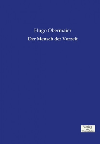 Kniha Mensch der Vorzeit Hugo Obermaier