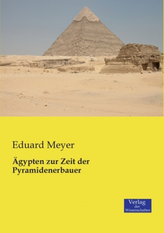 Βιβλίο AEgypten zur Zeit der Pyramidenerbauer Eduard Meyer