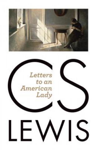 Carte Letters to an American Lady C S Lewis