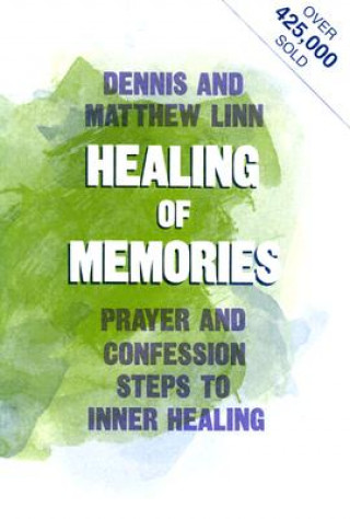 Buch Healing of Memories Dennis Linn