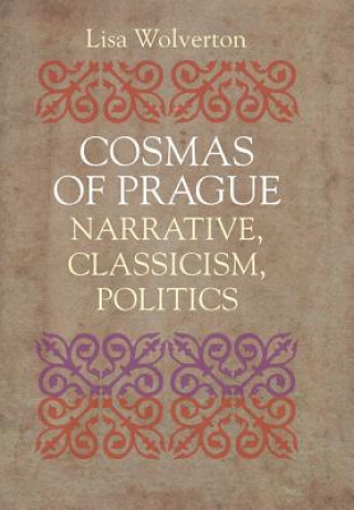 Kniha Cosmas of Prague Lisa Wolverton