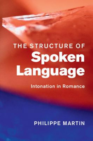 Kniha Structure of Spoken Language J-Philippe Martin