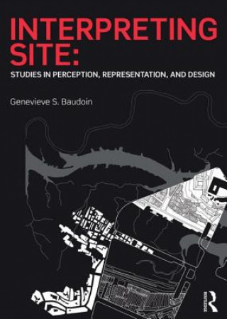 Könyv Interpreting Site Genevieve Baudoin