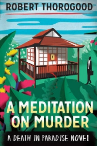 Kniha Meditation On Murder Robert Thorogood