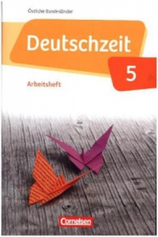 Książka Deutschzeit - Östliche Bundesländer und Berlin - 5. Schuljahr Susanne Behlert