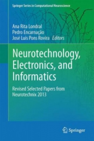 Buch Neurotechnology, Electronics, and Informatics Ana Rita Londral