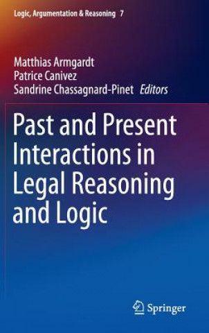 Carte Past and Present Interactions in Legal Reasoning and Logic Matthias Armgardt