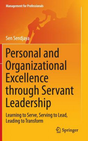 Книга Personal and Organizational Excellence through Servant Leadership Sen Sendjaya