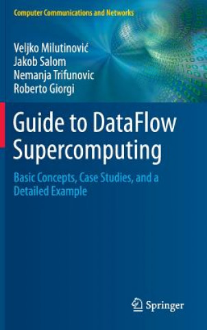 Carte Guide to DataFlow Supercomputing Veljko Milutinovic