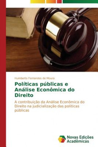 Kniha Politicas publicas e Analise Economica do Direito Humberto De Moura Fernandes
