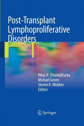 Kniha Post-Transplant Lymphoproliferative Disorders Vikas R. Dharnidharka