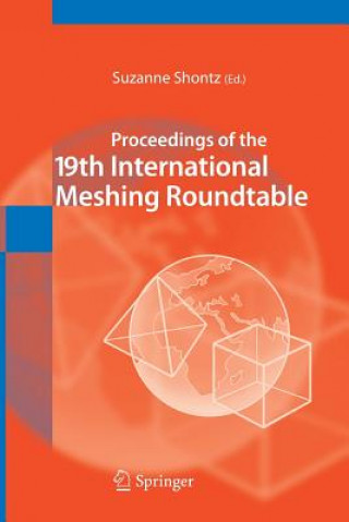 Kniha Proceedings of the 19th International Meshing Roundtable Suzanne Shontz