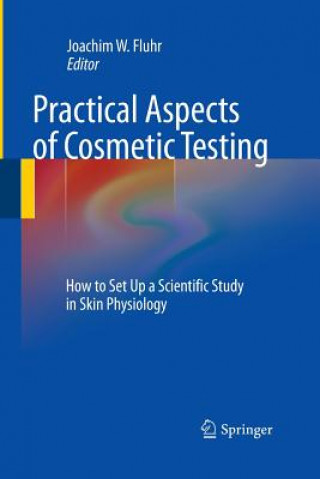 Carte Practical Aspects of Cosmetic Testing Joachim W. Fluhr