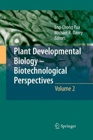 Книга Plant Developmental Biology - Biotechnological Perspectives Michael R. Davey