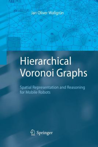 Kniha Hierarchical Voronoi Graphs Jan Oliver Wallgrun