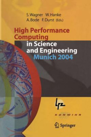 Kniha High Performance Computing in Science and Engineering, Munich 2004 Arndt Bode