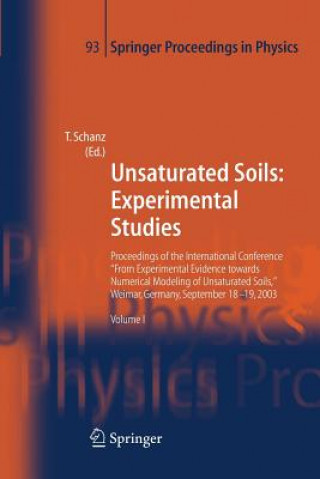 Kniha Unsaturated Soils: Experimental Studies Tom Schanz