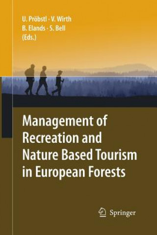 Kniha Management of Recreation and Nature Based Tourism in European Forests Simon Bell