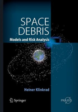 Könyv Space Debris Heiner Klinkrad