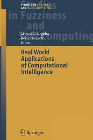 Kniha Real World Applications of Computational Intelligence Mircea Gh. Negoita