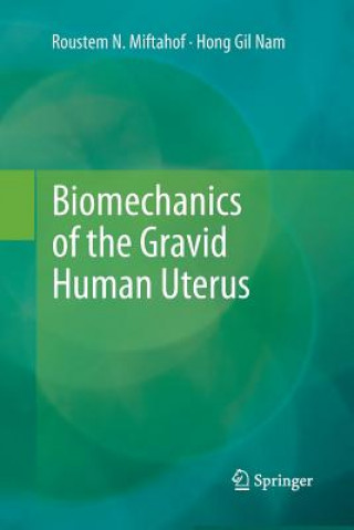 Carte Biomechanics of the Gravid Human Uterus Roustem N. Miftahof