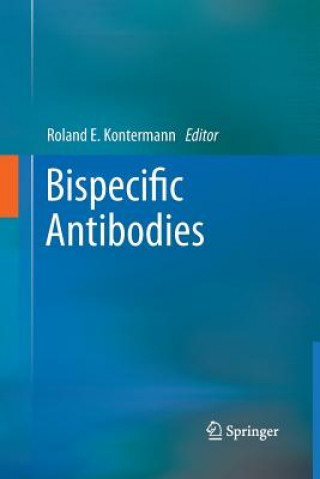 Carte Bispecific Antibodies Roland E. Kontermann