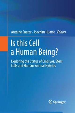 Carte Is this Cell a Human Being? Joachim Huarte