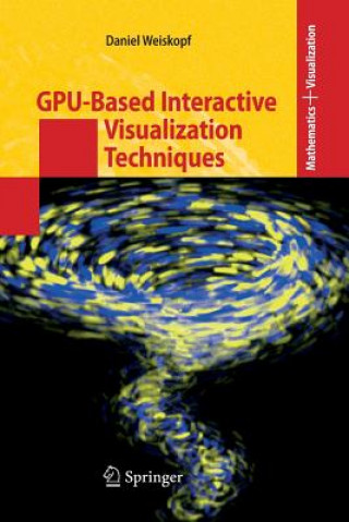 Carte GPU-Based Interactive Visualization Techniques Daniel Weiskopf