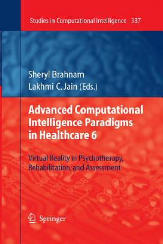 Kniha Advanced Computational Intelligence Paradigms in Healthcare 6 Sheryl Brahnam