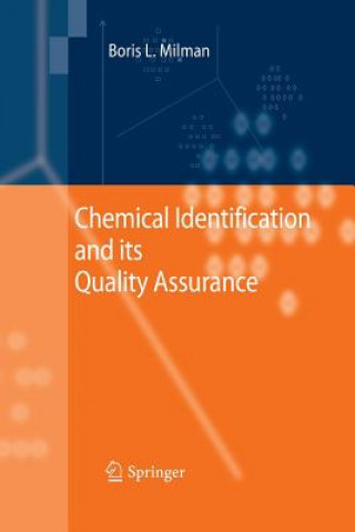 Kniha Chemical Identification and its Quality Assurance Boris L. Milman