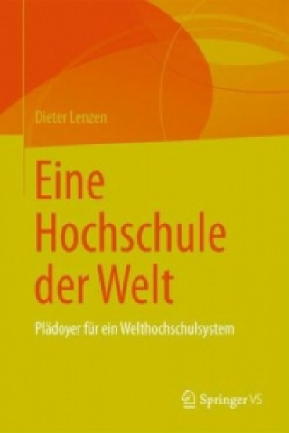 Könyv Eine Hochschule der Welt Dieter Lenzen