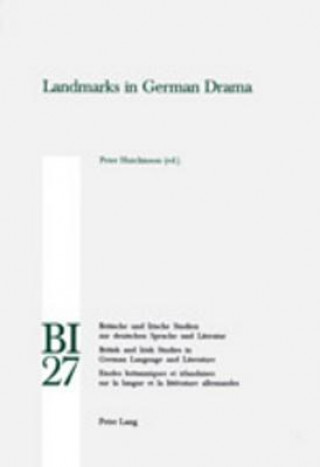 Knjiga Landmarks in German Drama Peter Hutchinson