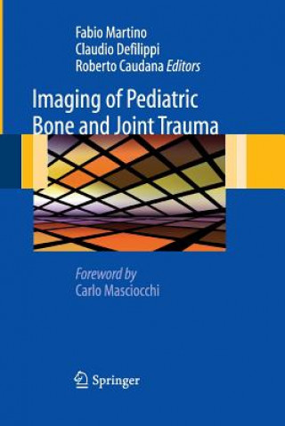 Kniha Imaging of Pediatric Bone and Joint Trauma Roberto Caudana