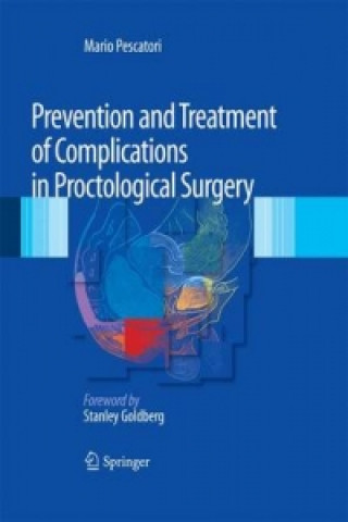 Книга Prevention and Treatment of Complications in Proctological Surgery Mario Pescatori