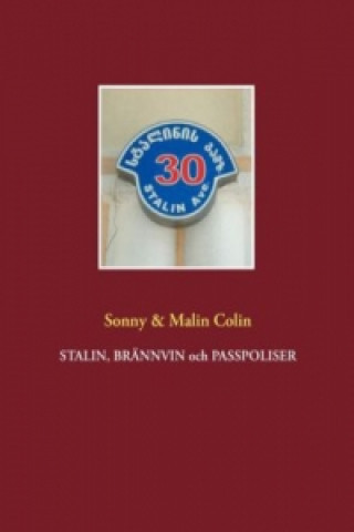 Kniha Stalin, Brännvin och passpoliser Sonny Colin