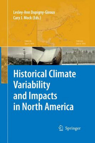 Carte Historical Climate Variability and Impacts in North America Lesley-Ann Dupigny-Giroux