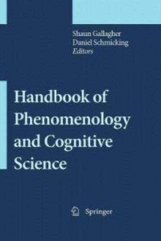 Kniha Handbook of Phenomenology and Cognitive Science Shaun Gallagher