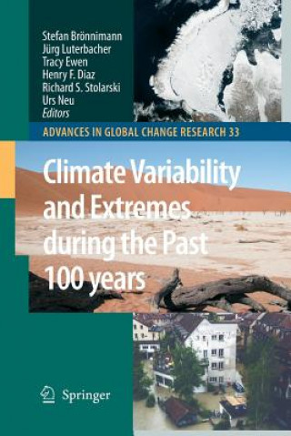 Carte Climate Variability and Extremes during the Past 100 years Stefan Bronnimann
