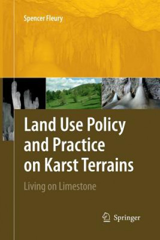 Книга Land Use Policy and Practice on Karst Terrains Spencer Fleury