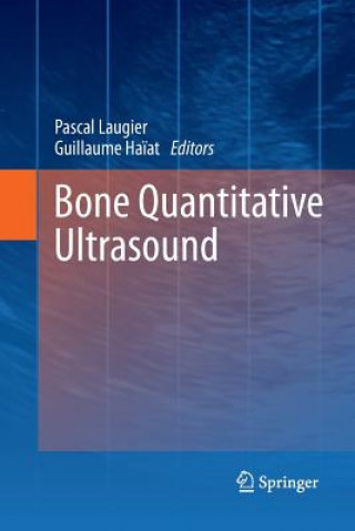 Knjiga Bone Quantitative Ultrasound Guillaume Ha?at