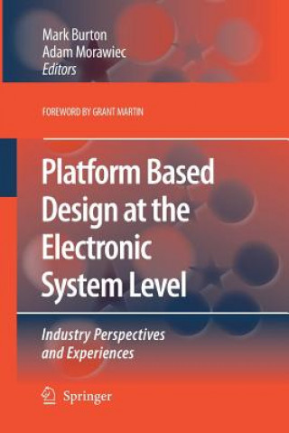 Kniha Platform Based Design at the Electronic System Level Mark Burton