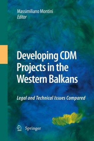 Kniha Developing CDM Projects in the Western Balkans Massimiliano Montini